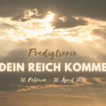 Predigtserie_Dein Reich komme_Folien Screen