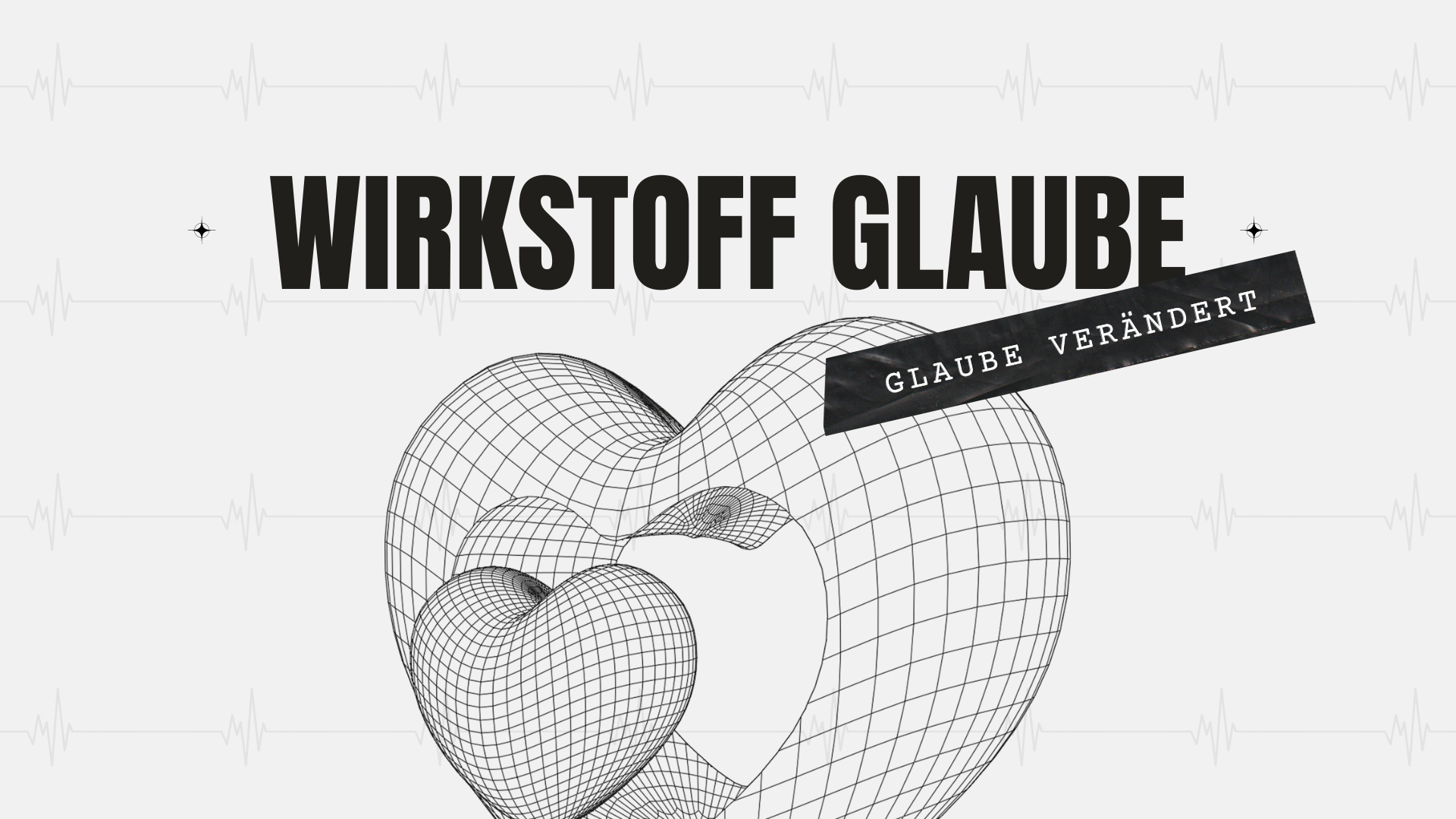 01_Titelfolie_Predigtserie - Wirkstoff Glaube